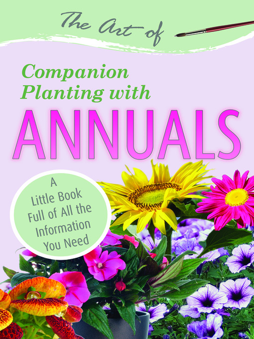 Title details for The Art of Companion Planting with Annuals by Atlantic Publishing Co. - Available